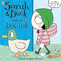 Sarah and Duck Visit the Doctor Sarah and Duck Visit the Doctor Paperback