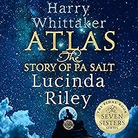 Atlas: The Story of Pa Salt: The Seven Sisters, Book 8 Atlas: The Story of Pa Salt: The Seven Sisters, Book 8 Audible Audiobook Kindle Paperback Hardcover