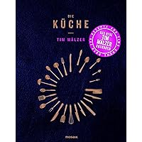 Die Küche: Mit über 120 Rezepten (German Edition) Die Küche: Mit über 120 Rezepten (German Edition) Kindle Hardcover