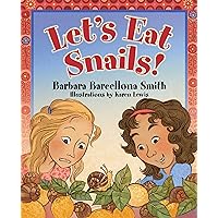 Let's Eat Snails! Let's Eat Snails! Hardcover