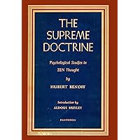 The Supreme Doctrine: Psychological Studies in Zen Thought The Supreme Doctrine: Psychological Studies in Zen Thought Kindle Paperback Mass Market Paperback