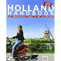 The Holland Handbook: The Indispensable Guide to Living in the Netherlands