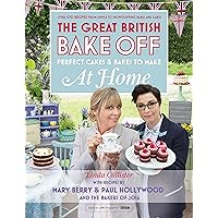 Great British Bake Off - Perfect Cakes & Bakes To Make At Home: Official tie-in to the 2016 series Great British Bake Off - Perfect Cakes & Bakes To Make At Home: Official tie-in to the 2016 series Kindle Hardcover