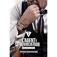 L'Agent de la Provocation: Stimuler Votre Réussite (French Edition) L'Agent de la Provocation: Stimuler Votre Réussite (French Edition) Kindle Paperback