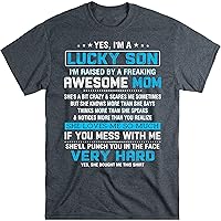 I Am a Lucky Son I'm Raised by a Freaking Awesome Mom T-Shirt