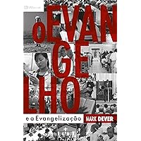 O Evangelho e a Evangelização (Portuguese Edition) O Evangelho e a Evangelização (Portuguese Edition) Kindle Paperback