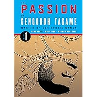 The Passion of Gengoroh Tagame: Master of Gay Erotic Manga Vol. 1 The Passion of Gengoroh Tagame: Master of Gay Erotic Manga Vol. 1 Kindle Paperback