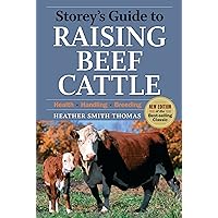 Storey's Guide to Raising Beef Cattle, 3rd Edition Storey's Guide to Raising Beef Cattle, 3rd Edition Paperback Hardcover