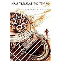 Nas Trilhas do Tempo (Portuguese Edition)