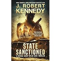 State Sanctioned (Special Agent Dylan Kane Thrillers Book 8) State Sanctioned (Special Agent Dylan Kane Thrillers Book 8) Kindle Paperback