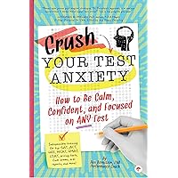 Crush Your Test Anxiety Crush Your Test Anxiety Paperback Kindle