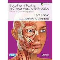 Botulinum Toxins in Clinical Aesthetic Practice 3E, Volume One: Clinical Adaptations (Series in Cosmetic and Laser Therapy) Botulinum Toxins in Clinical Aesthetic Practice 3E, Volume One: Clinical Adaptations (Series in Cosmetic and Laser Therapy) Kindle Hardcover