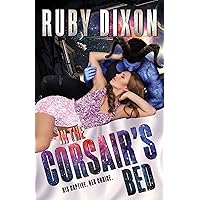 In The Corsair's Bed: A SciFi Alien Romance (Corsairs Book 2) In The Corsair's Bed: A SciFi Alien Romance (Corsairs Book 2) Kindle Paperback Audible Audiobook