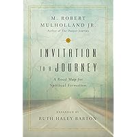 Invitation to a Journey: A Road Map for Spiritual Formation (Transforming Resources)