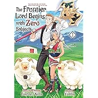 The Frontier Lord Begins with Zero Subjects (Manga): Tales of Blue Dias and the Onikin Alna: Volume 1