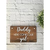 Fprqlyze Daddy Here Comes Our Girl Wood Sign 8x12 inch
