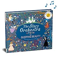 The Story Orchestra: The Sleeping Beauty: Press the note to hear Tchaikovsky's music (Volume 3) (The Story Orchestra, 3) The Story Orchestra: The Sleeping Beauty: Press the note to hear Tchaikovsky's music (Volume 3) (The Story Orchestra, 3) Hardcover