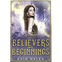 Believers and Beginnings: A Young Adult Paranormal Romance (Their Paranormal Tales) Believers and Beginnings: A Young Adult Paranormal Romance (Their Paranormal Tales) Kindle