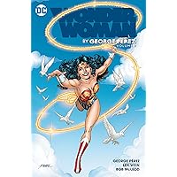 Wonder Woman by George Perez Vol. 2 (Wonder Woman (1987-2006)) Wonder Woman by George Perez Vol. 2 (Wonder Woman (1987-2006)) Kindle