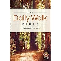 The Daily Walk Bible NLT: Explore God's Path to Life The Daily Walk Bible NLT: Explore God's Path to Life Kindle