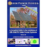 A Complete Guide to the Installation of Off-Grid PV Solar Power Systems