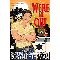 Were Me Out: Shift Happens Book Four