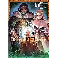 The Unwanted Undead Adventurer (Manga) Volume 11