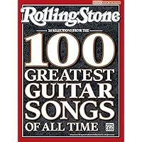 Rolling Stone Selections from the 100 Greatest Guitar Songs of All Time: Authentic Guitar TAB Rolling Stone Selections from the 100 Greatest Guitar Songs of All Time: Authentic Guitar TAB Paperback