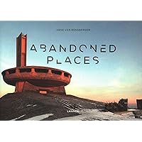 Abandoned Places Abandoned Places Hardcover