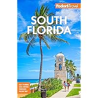 Fodor's South Florida: with Miami, Fort Lauderdale, and the Keys (Full-color Travel Guide) Fodor's South Florida: with Miami, Fort Lauderdale, and the Keys (Full-color Travel Guide) Paperback Kindle