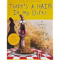 There's a Hair in My Dirt! A Worm's Story There's a Hair in My Dirt! A Worm's Story Paperback School & Library Binding