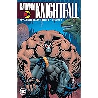 Batman: Knightfall Vol. 1: (25th Anniversary) Batman: Knightfall Vol. 1: (25th Anniversary) Kindle Hardcover Paperback