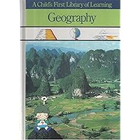 Geography (A Child's First Library of Learning) Geography (A Child's First Library of Learning) Hardcover