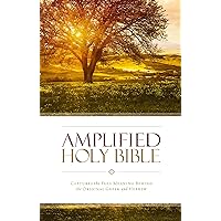 Amplified Holy Bible: Captures the Full Meaning Behind the Original Greek and Hebrew Amplified Holy Bible: Captures the Full Meaning Behind the Original Greek and Hebrew Hardcover Kindle