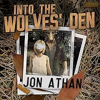 Into the Wolves' Den Into the Wolves' Den Audible Audiobook Kindle Paperback