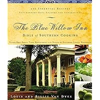The Blue Willow Inn Bible of Southern Cooking The Blue Willow Inn Bible of Southern Cooking Hardcover Kindle Paperback