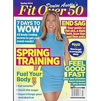 Fit over 50 Denise Austin Magazine Spring 2024