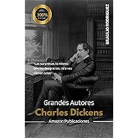 Grandes Autores: Charles Dickens (Spanish Edition) Grandes Autores: Charles Dickens (Spanish Edition) Kindle Paperback