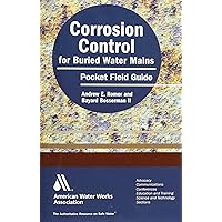 Corrosion Control for Buried Water Mains Corrosion Control for Buried Water Mains Paperback