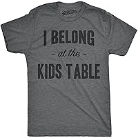 Mens I Belong at The Kids Table Funny Family Thanksgiving Dinner T Shirt