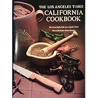 The Los Angeles Times California Cookbook. The Los Angeles Times California Cookbook. Hardcover Paperback