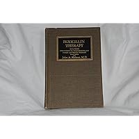 Penicillin Therapy. Including Tyrothricin and other Antibiotic Therapy Penicillin Therapy. Including Tyrothricin and other Antibiotic Therapy Hardcover