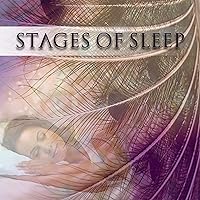Stages of Sleep - Soothing Sounds of Nature for Deep Sleep, Good Night's Sleep, Sounds of Nature & White Noise, Music for Sleep Disorders & Insomnia Symptoms Stages of Sleep - Soothing Sounds of Nature for Deep Sleep, Good Night's Sleep, Sounds of Nature & White Noise, Music for Sleep Disorders & Insomnia Symptoms MP3 Music