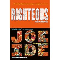 Righteous (An IQ Novel Book 2) Righteous (An IQ Novel Book 2) Kindle Paperback Audible Audiobook Hardcover Audio CD