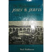 The Reminiscences of John B. Jervis: Engineer of the Old Croton