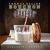 Bouchon Bakery (The Thomas Keller Library) Bouchon Bakery (The Thomas Keller Library) Hardcover Kindle