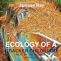 Ecology of a Cracker Childhood Ecology of a Cracker Childhood Paperback Audible Audiobook Kindle Hardcover Audio CD