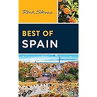 Rick Steves Best of Spain (Rick Steves Travel Guide) Rick Steves Best of Spain (Rick Steves Travel Guide) Paperback Kindle