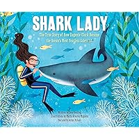 Shark Lady: The True Story of How Eugenie Clark Became the Ocean's Most Fearless Scientist Shark Lady: The True Story of How Eugenie Clark Became the Ocean's Most Fearless Scientist Hardcover Kindle Audible Audiobook Paperback Audio CD