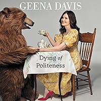 Dying of Politeness: A Memoir Dying of Politeness: A Memoir Audible Audiobook Hardcover Kindle Audio CD Paperback